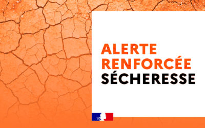 Passage en alerte renforcée Sécheresse